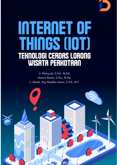 Internet of Things (IoT) Teknologi Cerdas Lorong Wisata Perkotaan